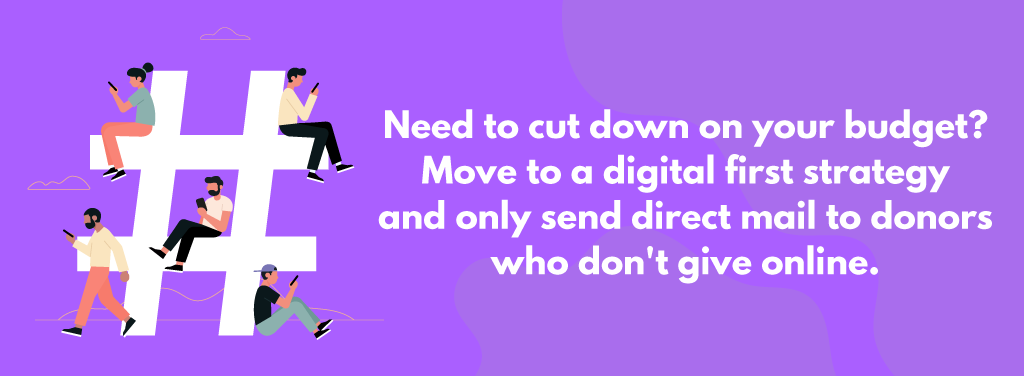 Need to cut down on your budget, Move to a digital first strategy!